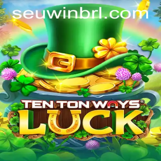 Exploring TenTonWaysLuck: A Blend of Strategy and Fortune
