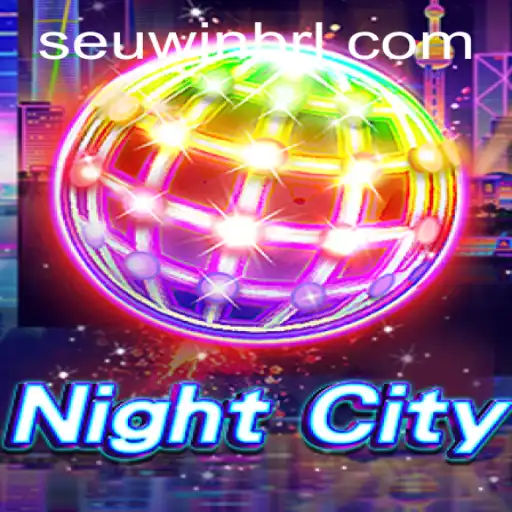 Explore the Thrilling World of NightCity and SEUWIN.COM